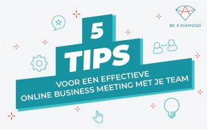 5 communicatie tips voor een effectieve online business meeting met je team